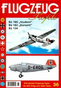 Flugzeug Profile 36: Bü 180 "Student", Bü 182 "Kornett", Bü 134