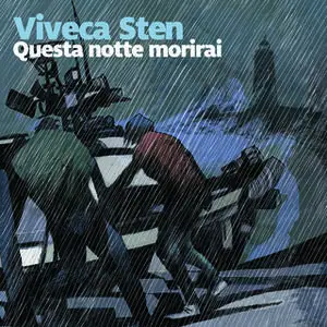 «Questa notte morirai» by Viveca Sten