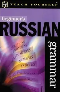 Teach Yourself Beginner's Russian Grammar (repost)