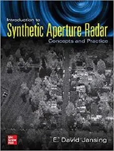 Introduction to Synthetic Aperture Radar: Concepts and Practice