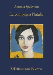 Antonia Spaliviero - La compagna Natalia