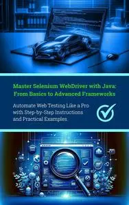 Master Selenium WebDriver with Java