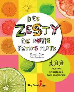 Erwan Gire, "Des zestys de bons petits plats"