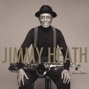 Jimmy Heath - Love Letter (2020) [Official Digital Download 24/96]