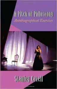 A Pitch of Philosophy: Autobiographical Exercises