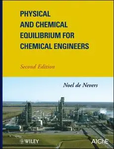 Physical and Chemical Equilibrium for Chemical Engineers (Repost)