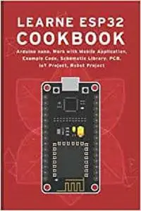 LEARN ESP32 COOKBOOK