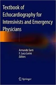 Textbook of Echocardiography for Intensivists and Emergency Physicians, 2nd edition