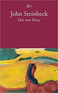 Der rote Pony und andere Erzählungen - John Steinbeck