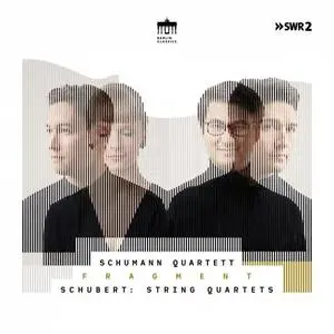 Schumann Quartett - Fragment (Schubert - String Quartets) (2020) [Official Digital Download]