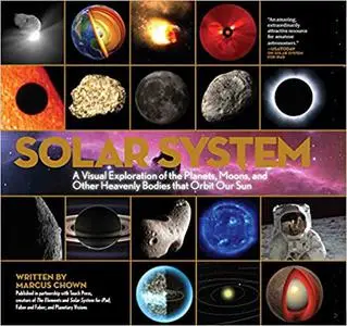 Solar System: A Visual Exploration of All the Planets, Moons and Other Heavenly Bodies that Orbit Our Sun (Full Color)