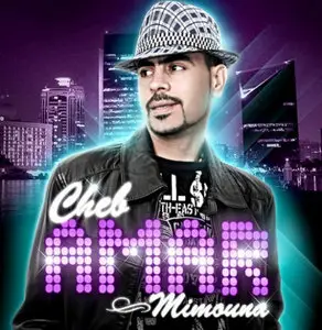 Cheb Amar - Minouna