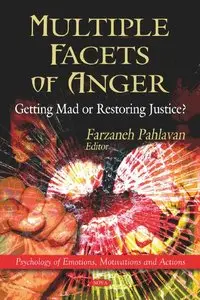 Multiple Facets of Anger: Getting Mad or Restoring Justice?