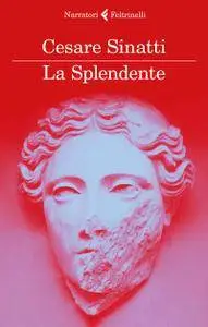 Cesare Sinatti - La splendente