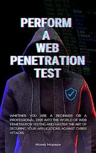 Perform a web penetration test