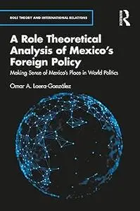 Role Theory and Mexico's Foreign Policy