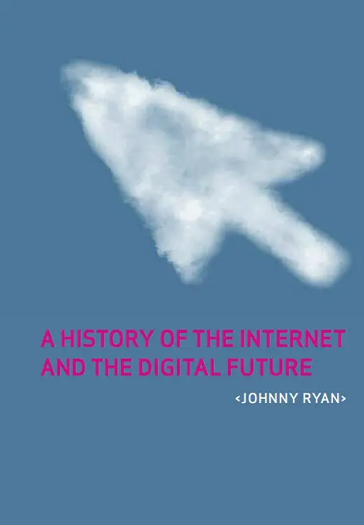 A History of the Internet and the Digital Future