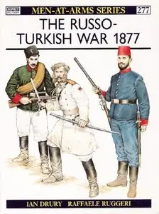 The Russo-Turkish War 1877 (Men-at-Arms Series 277) (Repost)