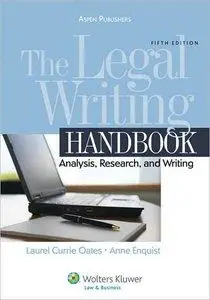 The Legal Writing Handbook: Analysis, Research and Writing, 5th Edition(repost)