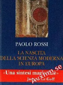 La nascita della scienza moderna in Europa