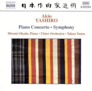 Akio Yashiro - Piano Concerto / Symphony (2002)