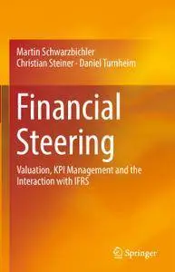 Financial Steering: Valuation, KPI Management and the Interaction with IFRS