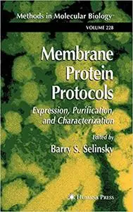 Membrane Protein Protocols: Expression, Purification, and Characterization