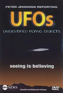 Peter Jennings Reporting: UFOs - Seeing Is Believing (2005)