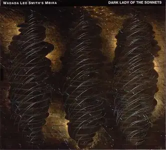 Wadada Leo Smith's Mbira - Dark Lady Of The Sonnets (2011)