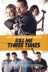 Kill Me Three Times (Release April 10, 2015) Trailer