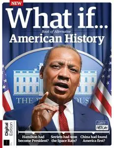 All About History What If... Book of Alternative American History - 1st Edition - April 2023