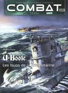 U-Boote: Les Loups de la Kriegsmarine (Combat Air Terre Mer №01)