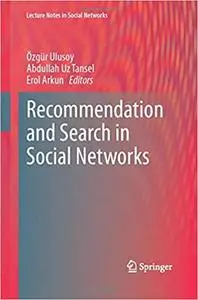 Recommendation and Search in Social Networks (Repost)