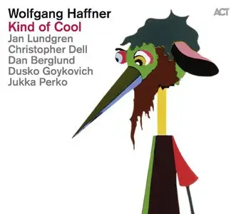 Wolfgang Haffner - Kind of Cool (2015)