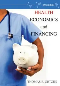 Health Economics and Financing, 5th Edition