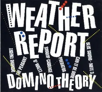 Weather Report - Domino Theory (1984) {CBS 25839}