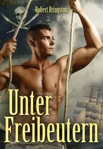 «Unter Freibeutern» by Robert Bringston