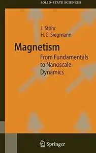 Magnetism. From fundamentals to nanoscale dynamics