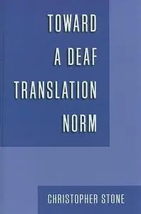 Toward a Deaf Translation Norm