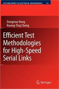 Efficient Test Methodologies for High-Speed Serial Links (Lecture Notes in Electrical Engineering) (repost)