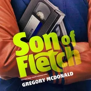 «Son of Fletch» by Gregory Mcdonald