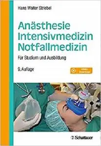 Anasthesie - Intensivmedizin - Notfallmedizin: Fur Studium und Ausbildung. Mit Video-Download [Repost]