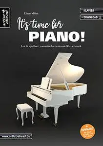 It’s Time For Piano! Leicht spielbare, romantisch-emotionale Klaviermusik