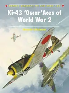 Ki-43 ‘Oscar’ Aces of World War 2 (Repost)