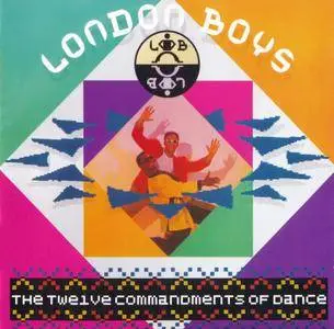 London Boys - The Twelve Commandments Of Dance: Special Edition (1988) {2009, Remastered Reissue}