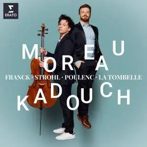 Edgar Moreau & David Kadouch - Franck, Poulenc & Strohl: Cello Sonatas (2018)