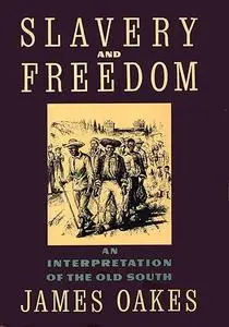 Slavery and Freedom: An Interpretation of the Old South