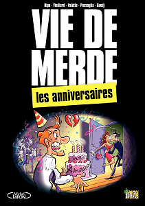 Vie de Merde - Tome 3 - Les Anniversaires