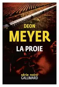 Deon Meyer, "La Proie"