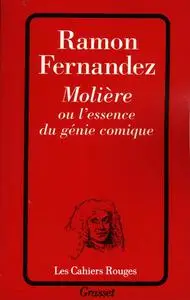 Ramon Fernandez, "Molière ou l'essence du génie comique"